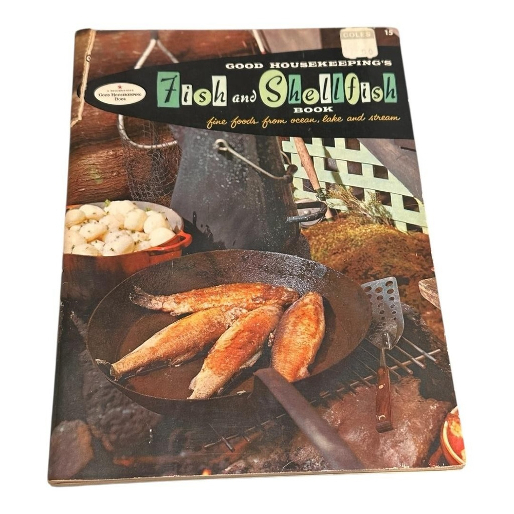 Vintage 1958 Good Housekeeping Fish And Shellfish Cookbook Softcover Recipes